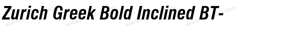 Zurich Greek Bold Inclined BT字体转换